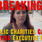 Breaking: Catholic Charities Caught Violating Executive Order