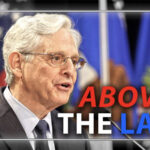 VIDEO: Merrick Garland Says He’s Above The Law